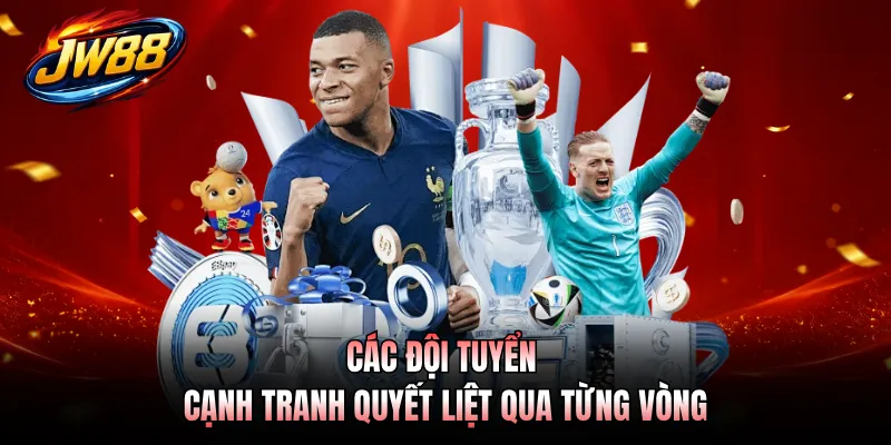 Các đội tuyển cạnh tranh quyết liệt qua từng vòng