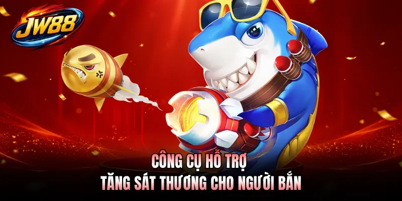 Công cụ hỗ trợ tăng sát thương cho người bắn