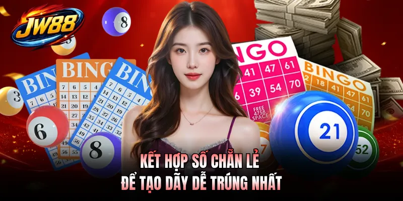 Kết hợp số chẵn lẻ để tạo dãy dễ trúng nhất