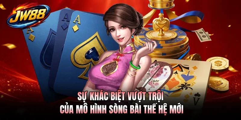 Sự khác biệt vượt trội của mô hình sòng bài thế hệ mới